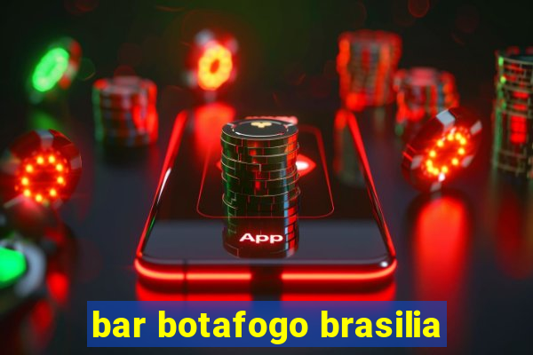 bar botafogo brasilia